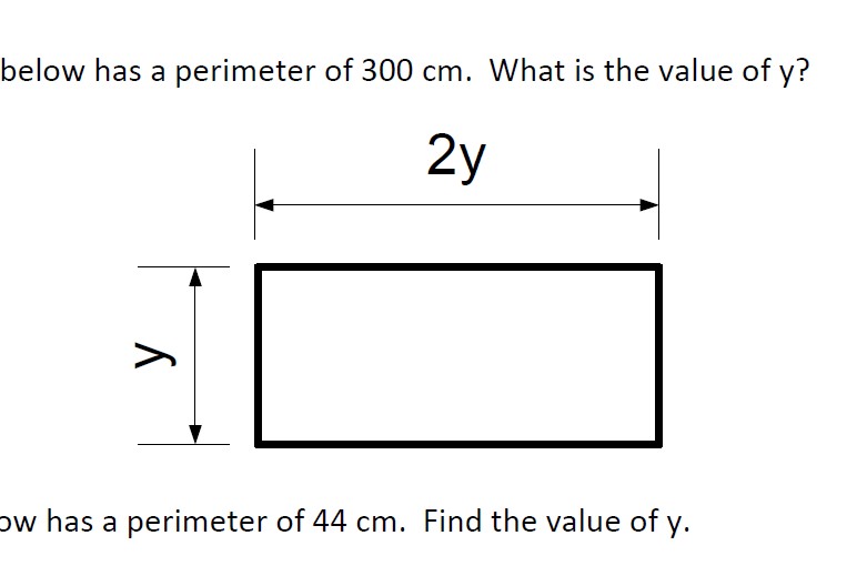 Form equations for the perimeter of rectilinear shapes and equate these to a given perimeter in order to find the unknown value.